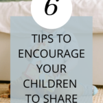 Encourage your children to share