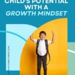 Discover how a growth mindset can empower children to overcome challenges and achieve success. Learn how to nurture resilience and perseverance in your child today.
