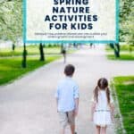 Unleash the fun with these 25 Easy and Fun Spring Nature Activities for Kids. Discover how these outdoor adventures can nurture your child's growth and development.