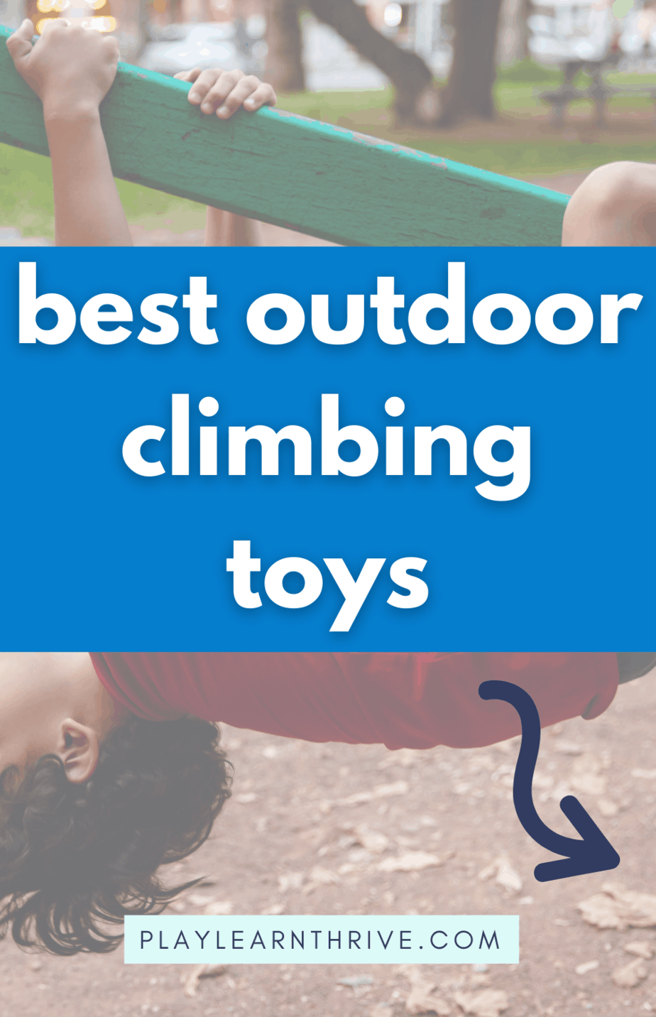 Best Outdoor Climbing Toys For One Year