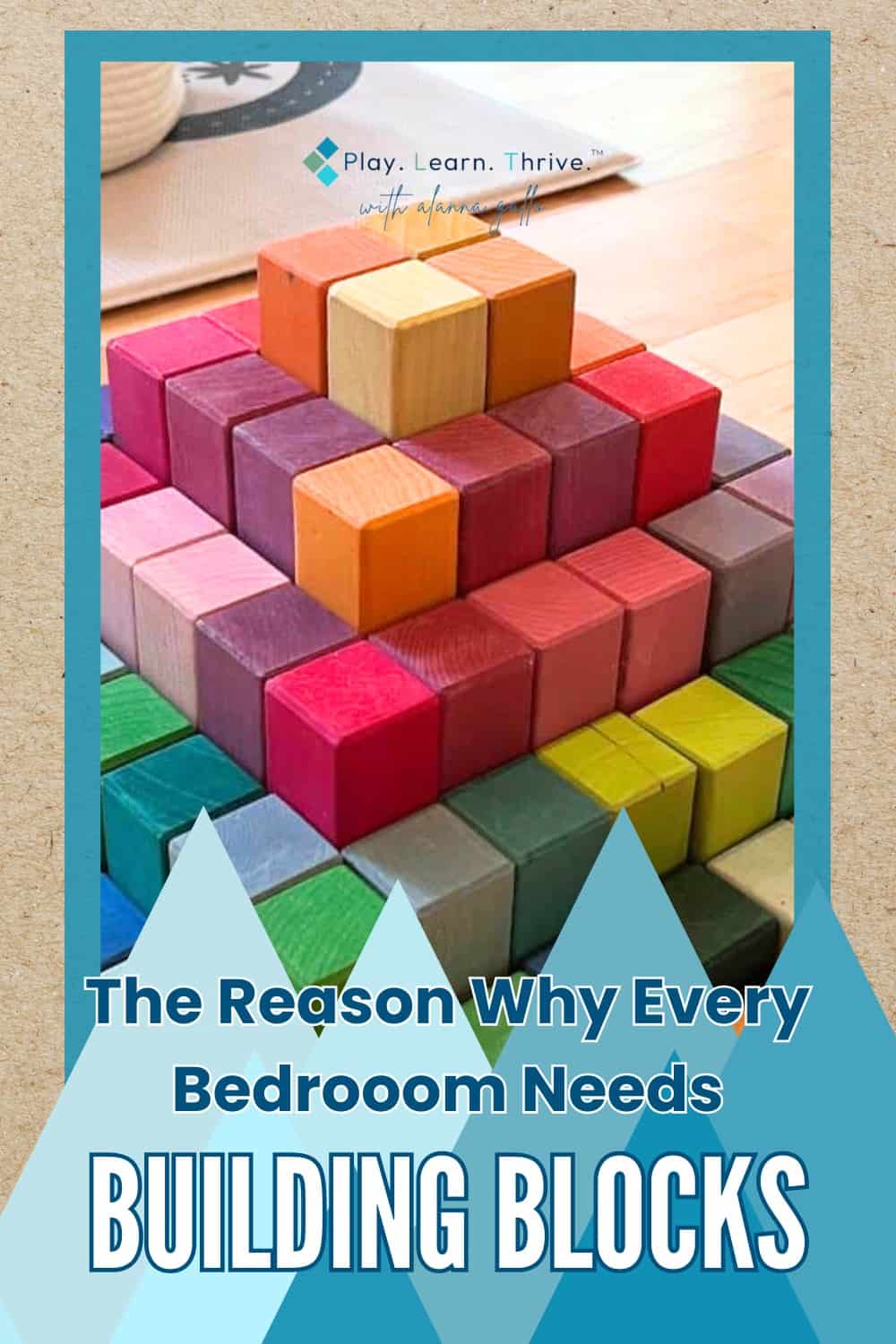 Every Playroom Needs Building Blocks - Play. Learn. Thrive.