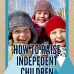 Discover simple yet effective ways to raise an independent child who can confidently navigate life. Learn how to balance freedom with guidance for lasting self-reliance.